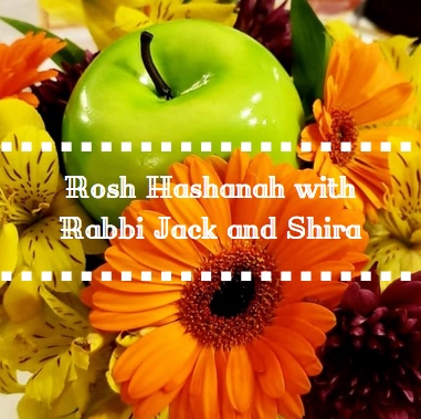 Rosh Hashanah with Rabbi Jack and Shira Gallery Cover - AishLIT Website