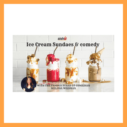 Ice Cream Sundaes and Comedy - AishLIT Website