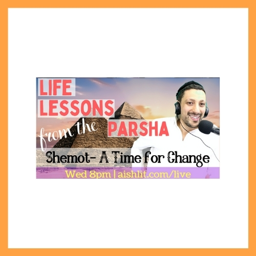 Life Lessons from the Parsha, Shemot with Rabbi Jack Melul - AishLIT Website
