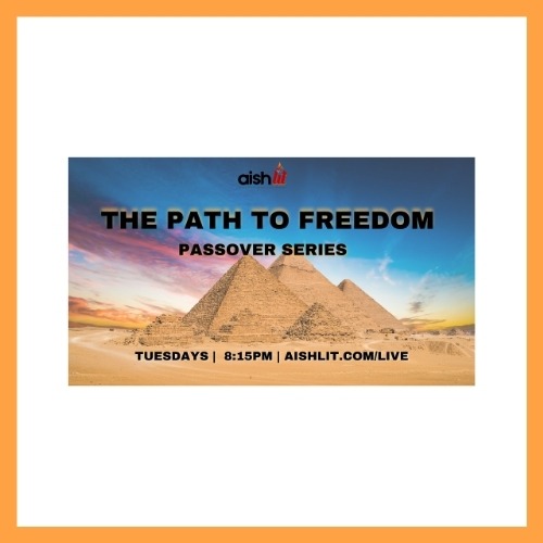The Path to Freedom - AishLIT Website