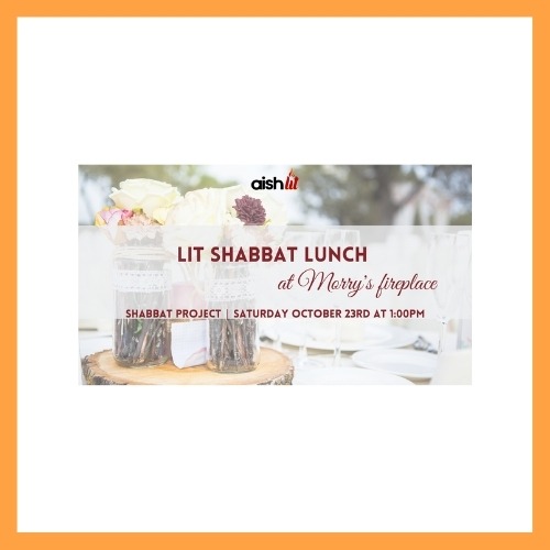 AISHLIT Shabbat Lunch at Morry's - AishLIT Website