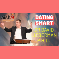 Dating Smart with Dr. David Lieberman - AishLIT Website