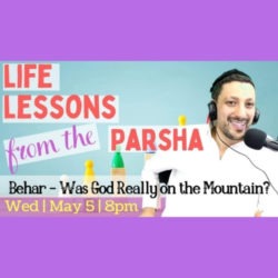 Was God Really on the Mountain Parshat Behar Bechukotai Relatable Judaism Ep117